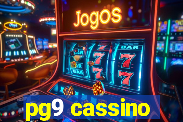 pg9 cassino